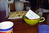 A cup for Kirsten to use.  Dennis strikes first.